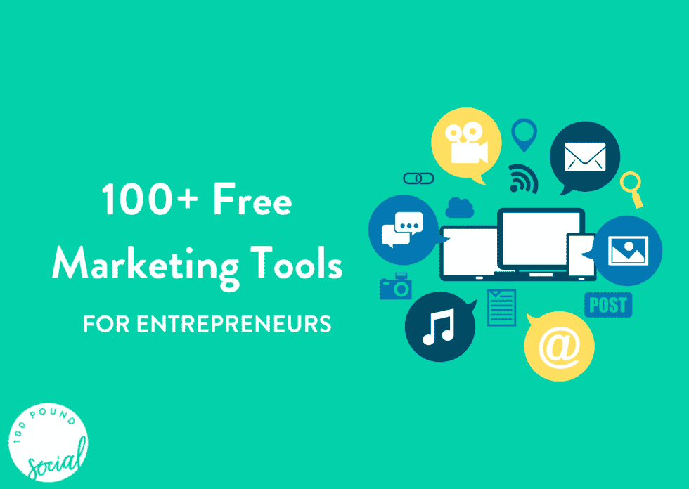 100+ Free Marketing Tools For Entrepreneurs Tools 100 Pound Social