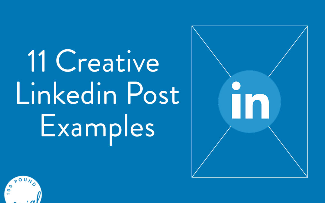 11 Creative Linkedin Post Examples