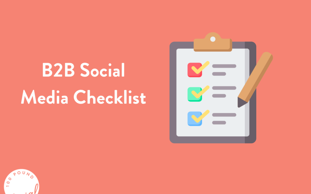 Time-Saving 2025 B2B Social Media Checklist