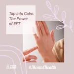 EFT tapping is a simple yet life-changing technique with a wide range of benefits