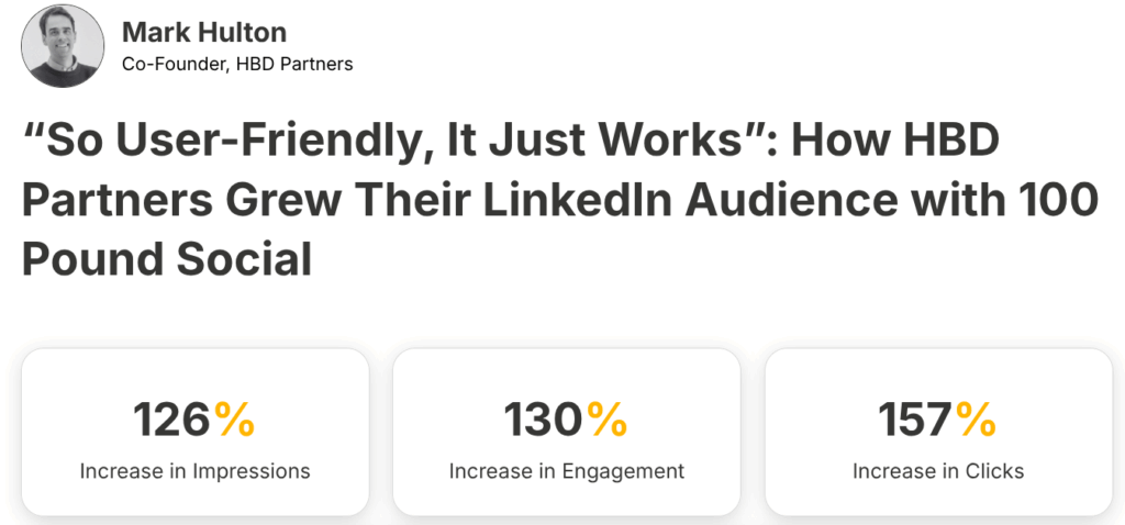An example of a 100 Pound Social case study with stats from HBD Partners